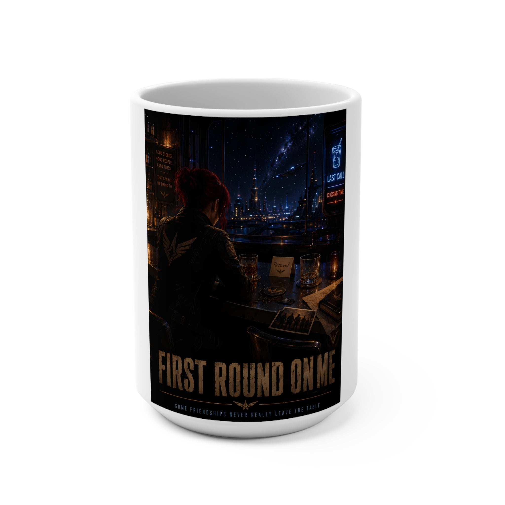 15oz Ceramic Mug — "First Round On Me" Cyberpunk Night Bar Design