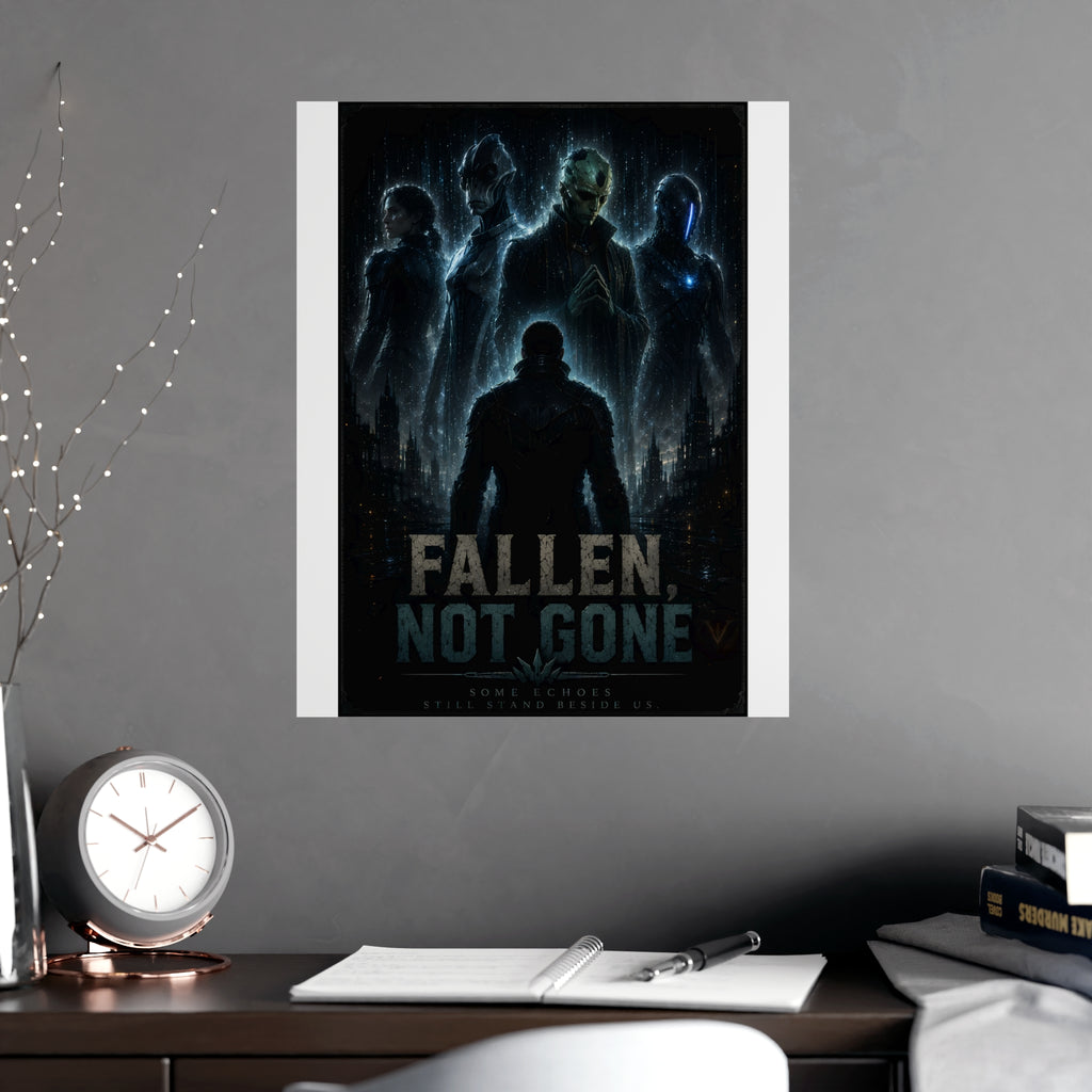 Fallen, Not Gone