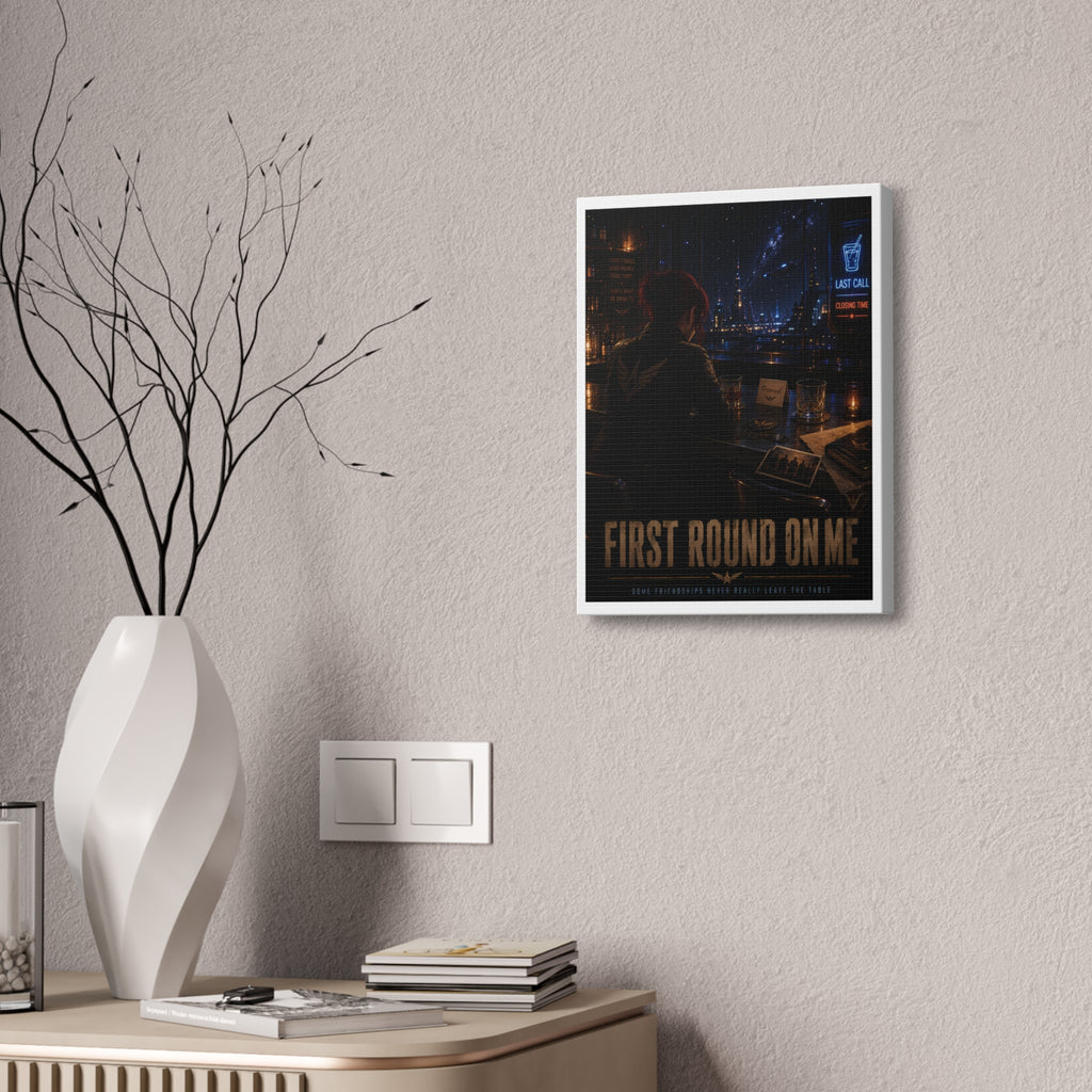 First Round On Me — Canvas Wall Art