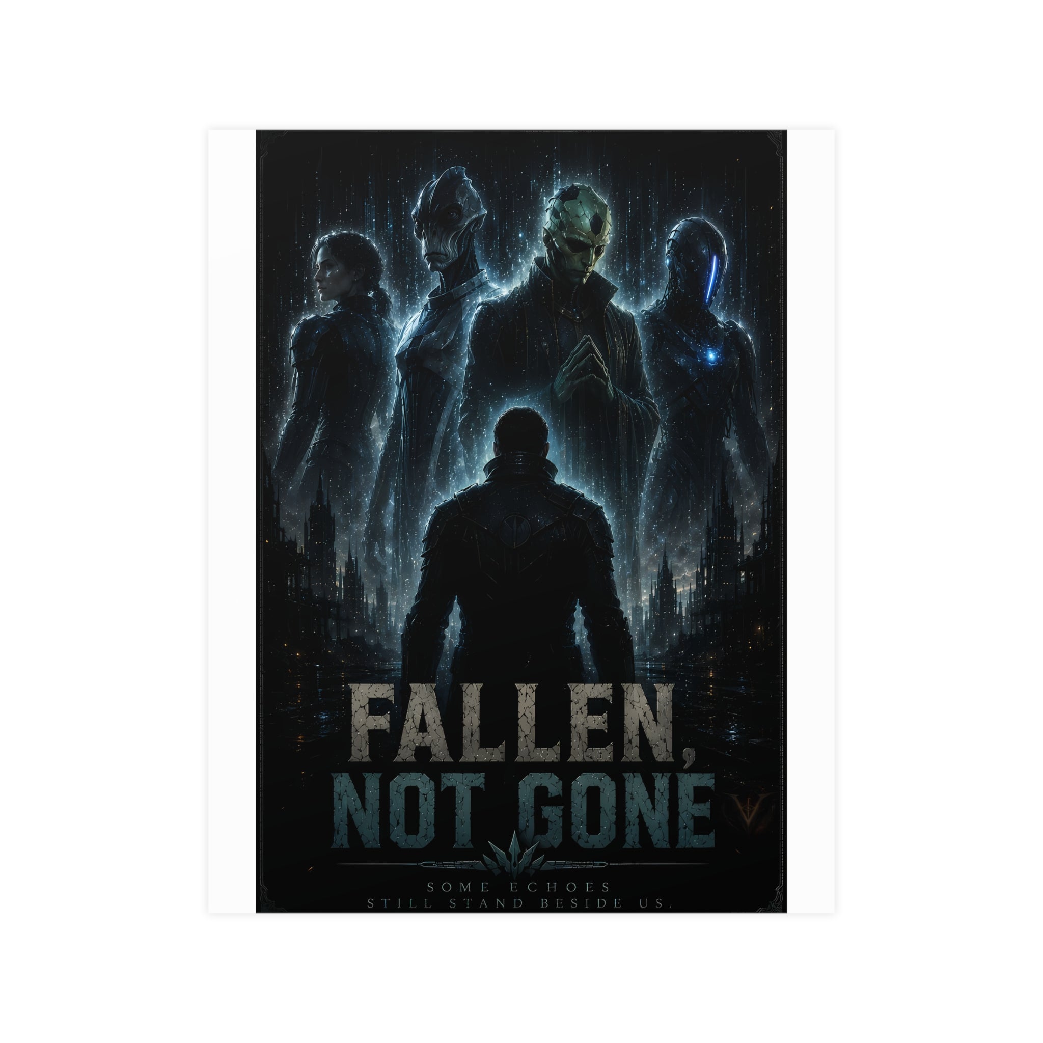 Fallen, Not Gone