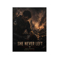 'She Never Left'