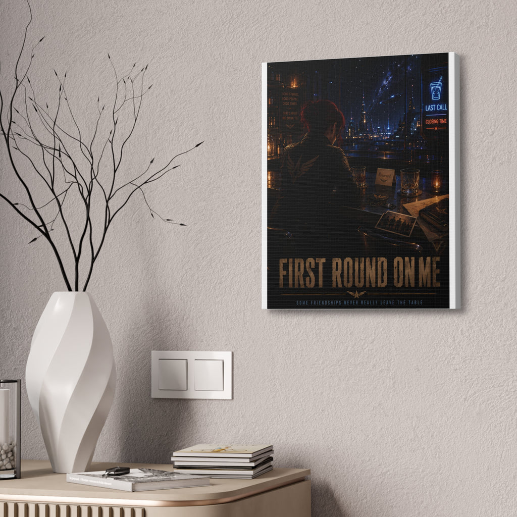 First Round On Me — Canvas Wall Art