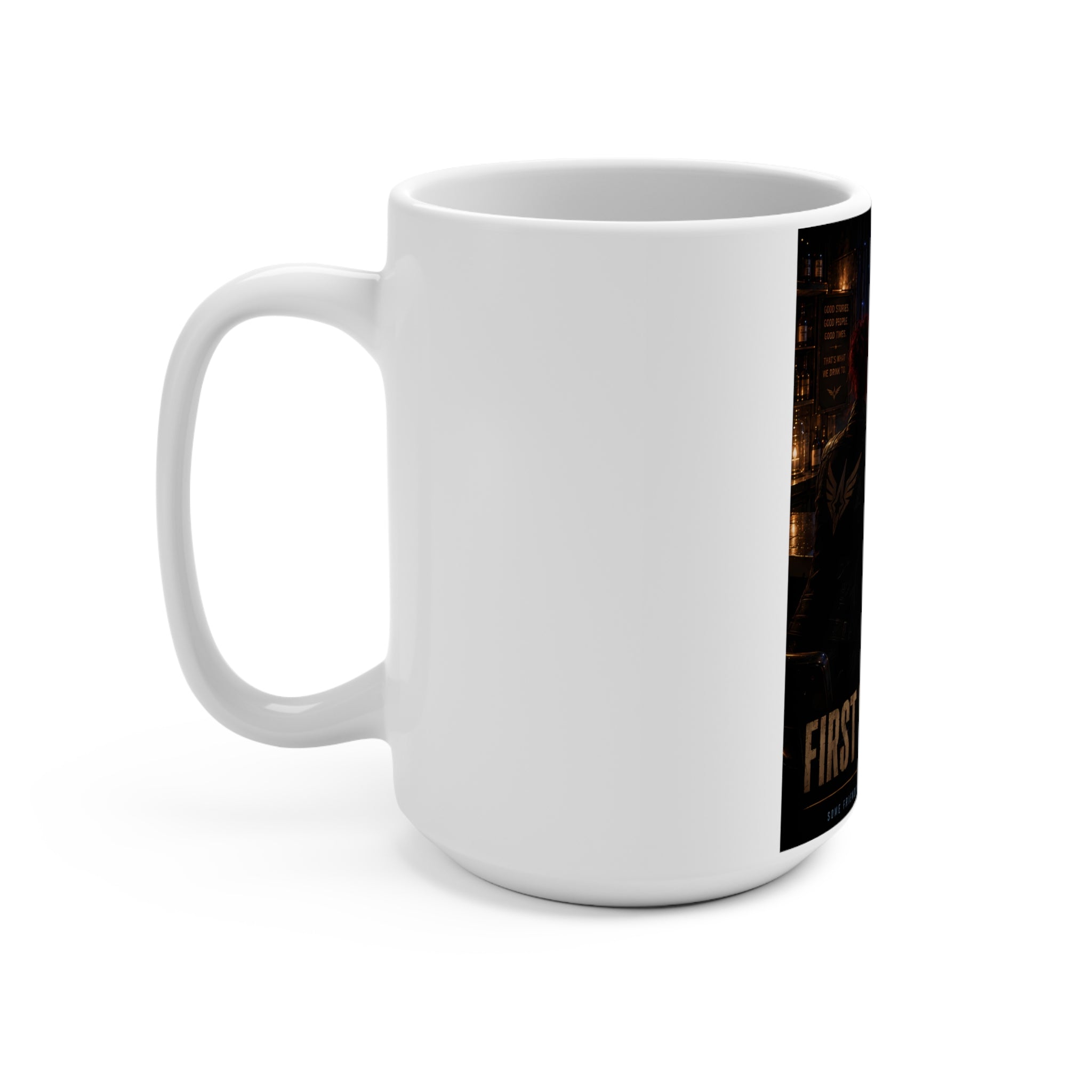 15oz Ceramic Mug — "First Round On Me" Cyberpunk Night Bar Design
